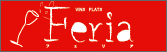 VIN PLATS　Feria